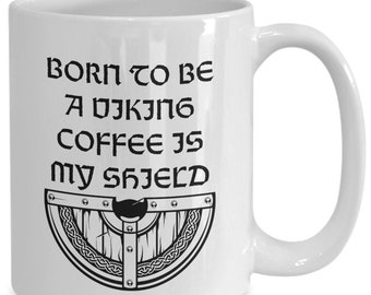 Viking Gift | Viking Style | Vikings Mugs | Coffee Mug | Funny Mug | Nordic Scandinavian Vikings Gift | Viking Gifts For Her