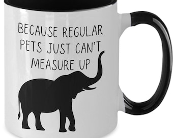 Elephant Lover Gift Elephant Mug Funny Elephants Coffee Mug Elephant Handler Tea Cup Mahouts Gifts Elephant Gifts