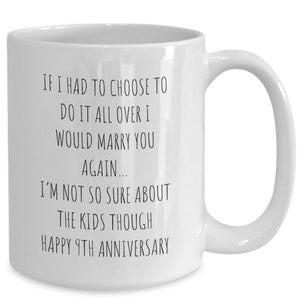 9th Anniversary Gift for Husband Willow Anniversary Funny Coffee Mug Dating Anniversary Wedding Wife Anniversary Gift for Wife Gifts for Her