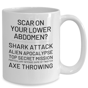 Cesarean Mom Mug Funny C-section Scar Gift Cesarean Section Delivery TeaCup Abdomen Scar Coffee Mug Sympathy Present Cesarean Birth Csection