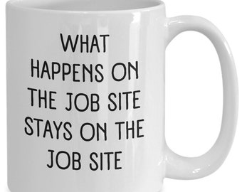 Construction Worker Mug, Carpenter Gift, Handyman Gift, Funny Builder Gift, Construction Laborer Tea Cup, Job Site Manager Appreciation Gift