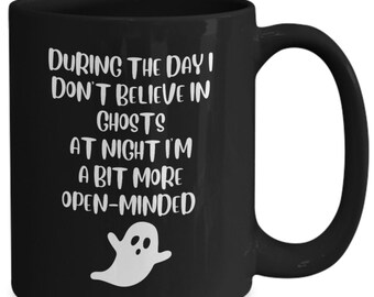 Ghost Mug Halloween Mug Ghost Coffee Mug Halloween Coffee Mug Ghost Cup Boo Mug Halloween Ghost Hunting Funny Ghosts Supernatural Gifts