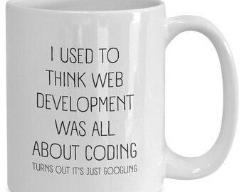 Web Developer Mug Software Developer Coffee Mug Developer Software Mug Code Mug Coder Mug Web Designer Computer Mug Nerd Mug Web Design