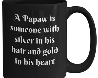 Papaw Gifts from grandkids Papaws coffee mug Pawpaw gifts for New grandfather Fathers Day Gift Gift for Papaw Gift for Grandpa Papaw Tea Cup