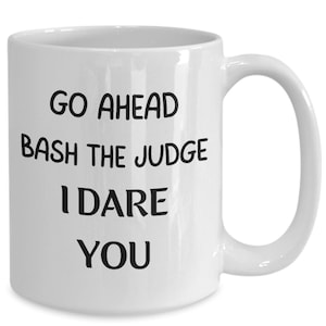 Judge Gifts New Judge Gift For Judge Gift For Attorney Gift Funny Court Judges Coffee Mug Justice Thank You Appreciation Gift Law Student