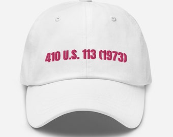 ロー対ウェイド事件キャップ、プロチョイス帽子、410 U.S. 113 (1973) ベースボールキャップ、フェミニストパパ帽子、生殖権キャップ、中絶権帽子、プロロー