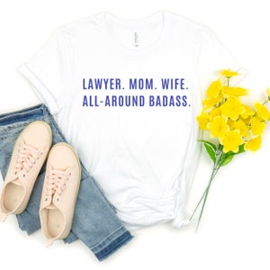 Female Lawyer Shirt, Lawyer Mother&#39;s Day, Lawyer Mother Wife Shirt, Attorney Mother Shirt, Attorney Tshirt, Female Lawyer Gift