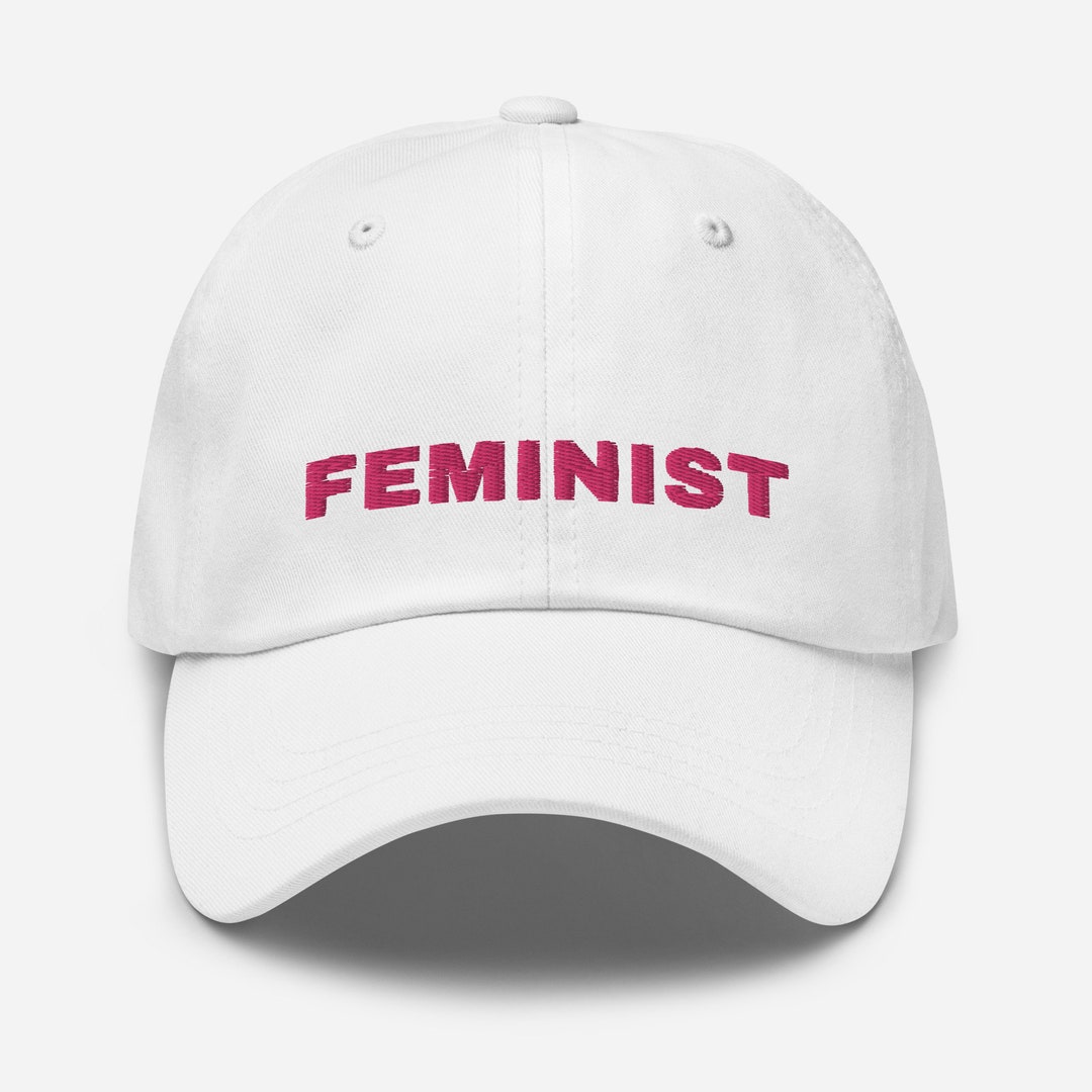 Feminist Hat, Feminist Baseball Cap Embroidered, Feminist Dad Hat, Pro