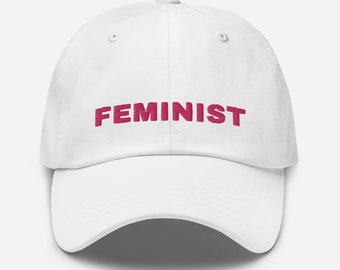 Feminist Hat, Feminist Baseball Cap Embroidered, Feminist Dad Hat, Pro Choice Cap, Women's Rights Hat, Women Empowerment Hat. Girl Power Cap