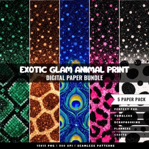 Op de afbeelding: Een digitale papierbundel met exotische dierenprints. De bundel bevat patronen zoals slangenleer, giraf, pauwenveren en luipaardprint. De ontwerpen zijn in groen, bruin, blauw, roze en zwart. De tekst luidt "EXOTIC GLAM ANIMAL PRINT DIGITAL PAPER BUNDLE".