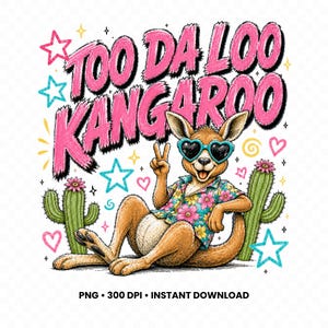 Op de afbeelding: Een cartoon illustratie van een kangoeroe met een hartvormige zonnebril en een bloemenhemd, die een vredesteken geeft. De tekst "TOO DA LOO KANGAROO" is roze, met sterren, harten en cactus accenten.