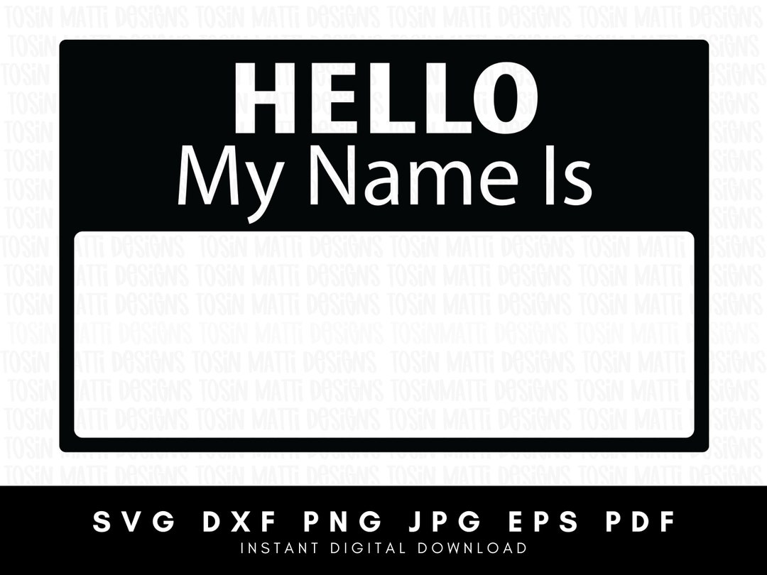Hello My Name is Svg / Name Tag Sign Svg / Name Announcement Etsy