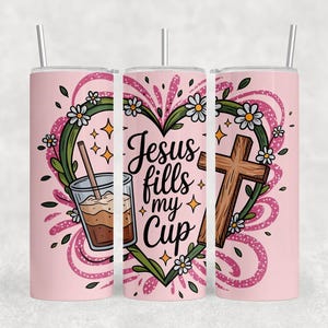 Bicchiere "Gesù riempie la mia tazza" in formato PNG, versetto della Bibbia cristiana, bicchiere sottile da 20 once, design a sublimazione, uso commerciale, download digitale