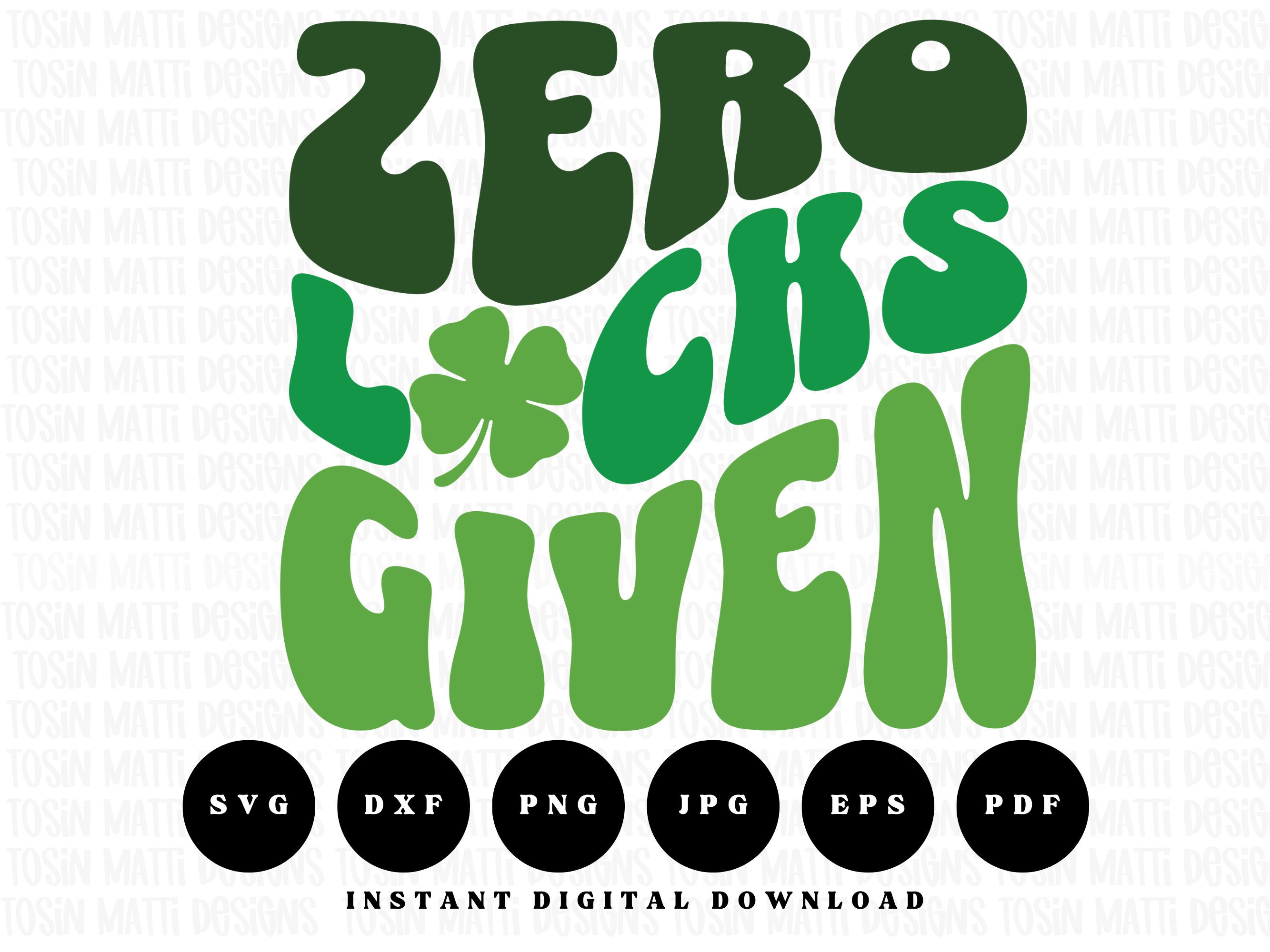 Zero Lucks Given Svg, Retro Wavy Text Svg, Funny St Patricks Day Svg