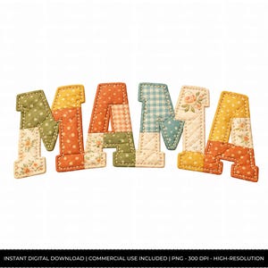May include: The word "MAMA" in a patchwork design, with each letter made from various patterned fabrics. The fabrics feature floral, polka dot, and gingham patterns in warm colours like orange, yellow, green, and blue. The letters have a stitched border.