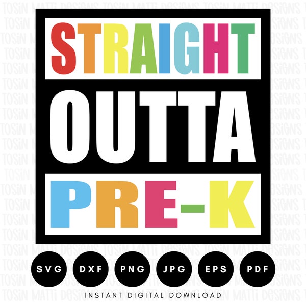 Straight Outta Pre-K Svg, Straight Outta Svg, Preschool Svg, Kindergarten Svg, Svg Cut Files for Cricut Silhouette, Digital Download