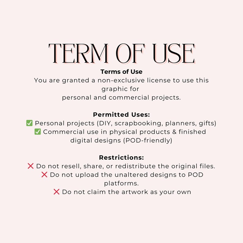 May include: A digital graphic with the text "TERM OF USE" in a stylized font. The graphic outlines permitted uses, including personal and commercial projects, and restrictions, such as not reselling or claiming the artwork.
