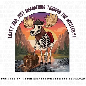 Drôle d'orignal squelette PNG – Vous êtes perdu ? Non, je me promène dans le mystère ! Clipart pour cartes au trésor, usage commercial, téléchargement numérique