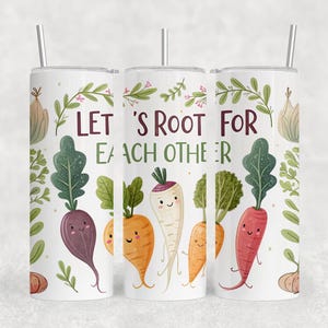Soin l'un pour l'autre Gobelet skinny 20 oz PNG – Joli film de jeu de mots végétarien pour les amateurs de plantes, cadeau de jardinage, usage commercial, téléchargement numérique