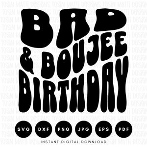 Malo y Boujee Cumpleaños Svg, Letras Onduladas Retro Svg, Refranes de Cumpleaños Svg, Sassy Svg, Uso Comercial, Archivos Svg para Cricut, Descarga Digital