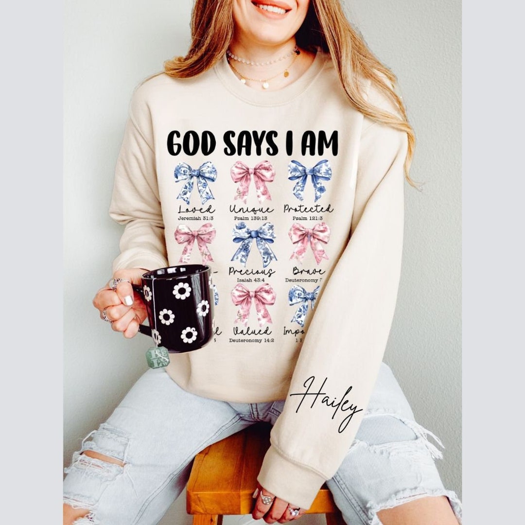 Personalized God Says I Am Sweatshirt,customized Christian Crewneck