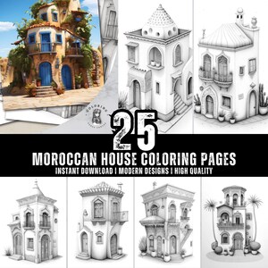 May include: A set of 25 printable coloring pages featuring Moroccan-style houses. The pages are black and white and feature intricate details.  The text on the image reads "25 Moroccan House Coloring Pages Instant Download | Modern Designs | High Quality".