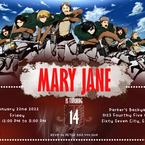 Peut inclure: Une invitation d'anniversaire avec un groupe de personnages d'anime de la série Attack on Titan. L'invitation est pour le 14e anniversaire de Mary Jane, qui aura lieu le 22 janvier 2022 de 12h00 à 17h00 à Parker's Backyard, 0123 Fourthy Five Circle, Sixty Seven City, EG 91011. Veuillez confirmer votre présence auprès de Peter au 555.444.3210.