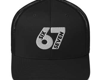 Six Seven 67 Embroidered Trucker Cap Hat
