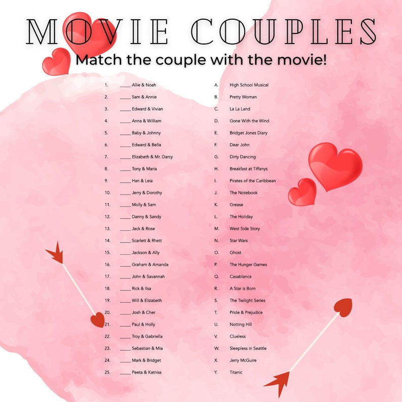 May include: A pink and white printable game with a pink background and white text. The game is called "Movie Couples" and asks players to match the couple with the movie. The game features a list of 25 couples and a list of 25 movies.