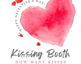 Valentine's Day Kissing Booth Game Sign, Guess How Many Kisses (Printable)