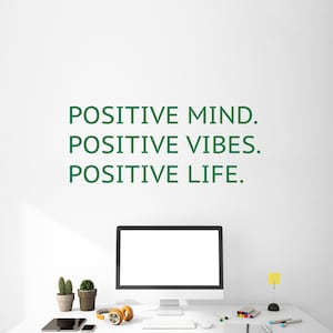 Positive Mind, Vibes, Life Vinyl Wall Decal - Inspirational Quote