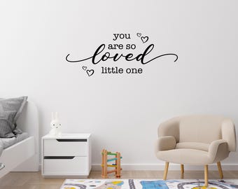 You Are So Loved Little One Vinyl Wall Decal - Nursery Decor