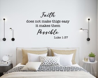 Customized Religious Vinyl Wall Decal - Bible Verse Luke 1:37 - Faith Makes Everything Possible - Home Decor For Bedroom, Family Room Church