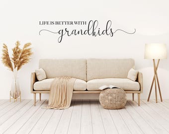 Grandparents Vinyl Wall Decal: 'Life Is Better With Grandkids' Quote