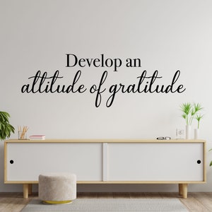 Cita inspiradora agradecida - Calcomanía de pared de vinilo personalizada - Desarrolle una actitud de gratitud - Decoración del hogar para el dormitorio, la habitación familiar o la oficina