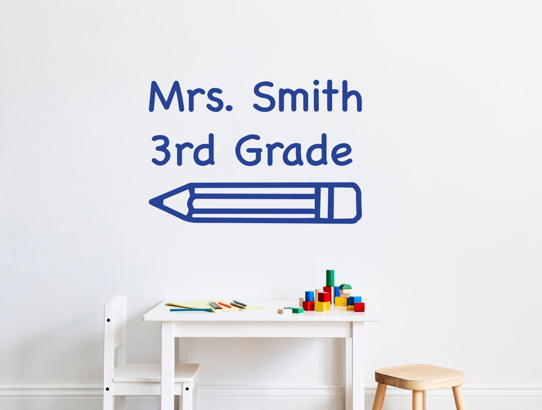 Personalized Classroom Vinyl Wall Decal Teacher's Name and Grade or