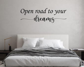 Inspirational Quote Vinyl Wall Decal - Open Road To Your Dreams