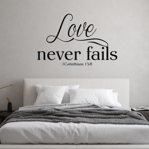 Customized Vinyl Wall Decal - Religious Bible Verse - 1 Corinthians 13:8 - Love Never Fails - Home Decor For Bedroom, Family Room, Or Church