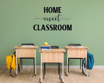 Custom 'Home Sweet Classroom' Vinyl Wall Decal: School Decor