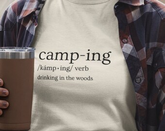 Camping Definition T-Shirt: Camp Lover Gift, Outdoor Drinking Tee