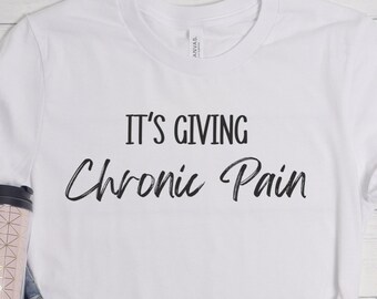 Funny Rheumatoid Arthritis T-shirt, Chronic Pain Awareness