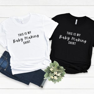 Couples IVF Shirt IVF Transfer Day Tshirt Matching Baby Making T-shirt Funny Pregnancy Announcement T Shirt His and Hers Trying to Conceive