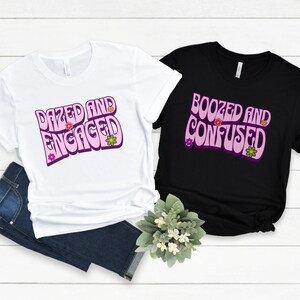 Bachelorette Party Shirts Dazed and Engaged Bachelorette Party Tshirt Dazed and Engaged Bridal Party T-shirt 70s Bachelorette Retro Bride
