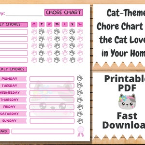 May include: A pink and white printable chore chart with a cat theme. The chart includes sections for daily and weekly chores, with paw print icons and a cute cat illustration. Text includes "Chore Chart" and "Cat-Theme Chore Chart for the Cat Lovers in Your Home!"