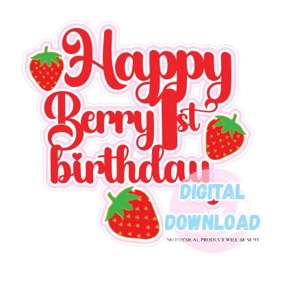 Strawberry 1st Birthday Cake Topper: Berry Theme (digital Download PNG ...