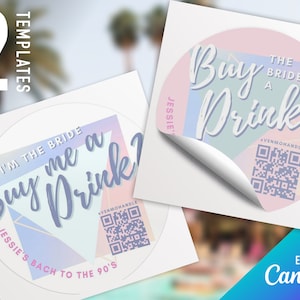Buy the bride a drink sticker templates hen party stickers buy the bride a drink qr code venmo sticker palm springs sticker bachelorette