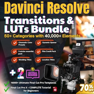 May include: Promotional image for a DaVinci Resolve Transitions & LUTs Bundle. The image features a professional video camera and text highlighting the bundle's features, including 50+ categories, 40,000+ elements, and a 70% discount.