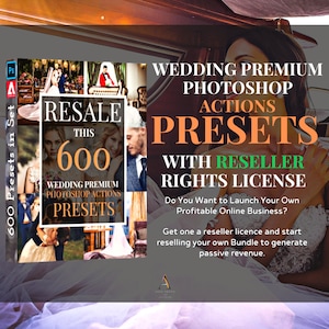 600 Wedding Photo Presets: Photoshop Actions & ACR Filters (Resale)