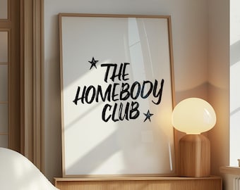 The Homebody Club Print Trendy Wall Art Retro Print Trendy Printable Art Bedroom Wall Art Living Room Wall Art Quote Print Poster