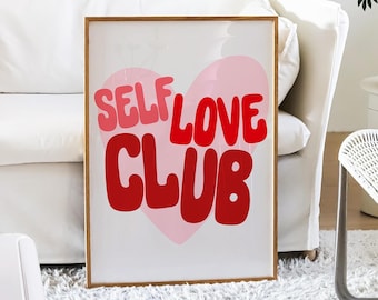 Self Love Club, Trendy Funky Wall Print, Bedroom Dorm Room Decor, Typography Affirmation Poster